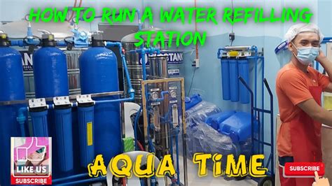 How To Run A Water Refilling Station Aqua Time How To Manage A