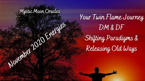 Your Twin Flame Journey Dm Df Shifting Paradigms Releasing Old