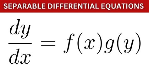 Separable Differential Equations YouTube