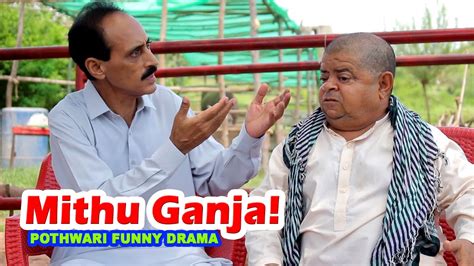 Mithu Ganja مٹھو گنجا Pothwari Super Funny Drama Shahzada Ghaffar