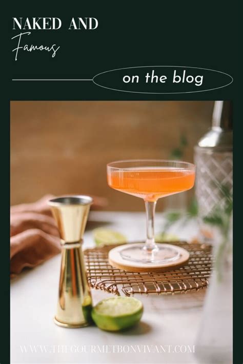 Naked And Famous Cocktail The Gourmet Bon Vivant