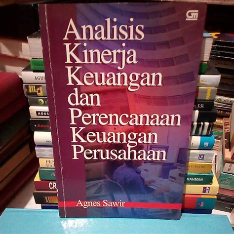 Jual Buku Original Analisis Kinerja Keuangan Dab Perencanaan Keuangan Perusahaan By Agnes Sawir