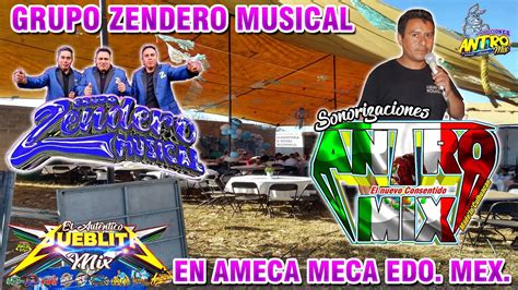 Grupo Zendero Musical En Ameca Meca Sonorizaciones Antro Mix Rosas