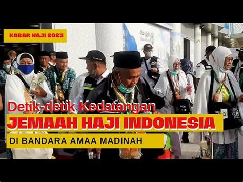 Detik Detik Kedatangan Jemaah Haji Indonesia Kloter 1 Di Bandara AMAA