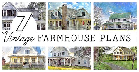 7 Gorgeously Old Fashioned Farmhouse Plans