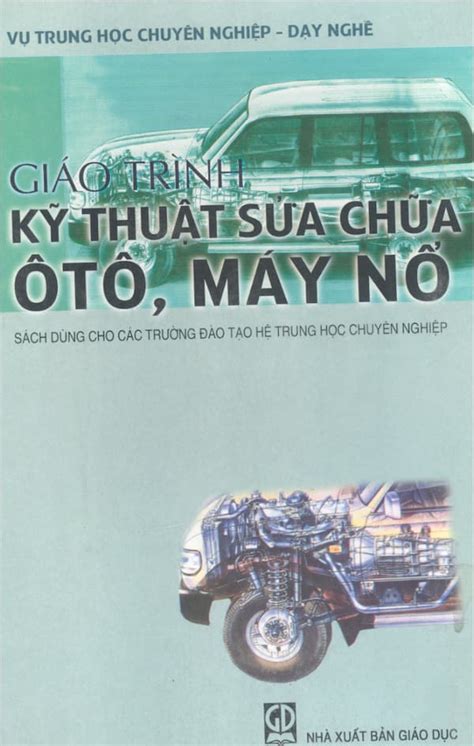 Giáo trình kỹ thuật sửa chữa ô tô máy nổ Giáo trình PDF Thư Viện Sách