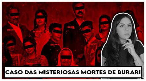 AS MISTERIOSAS MORTES DE BURARI O QUE HOUVE OS 11 MEMBROS DA