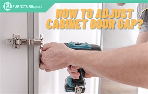 How To Adjust Cabinet Door Gap At Dora Knauer Blog