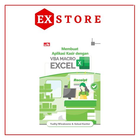 Jual Buku Membuat Aplikasi Kasir Dengan Vba Macro Excel Shopee Indonesia