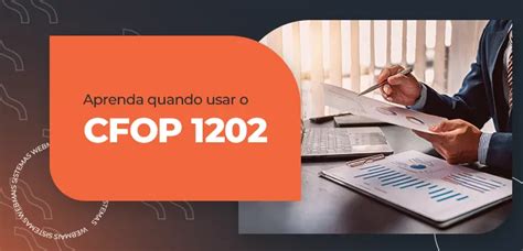 Cfop 1202 O Que Significa - CFOP 1202: saiba o que é devolução de venda de mercadoria
