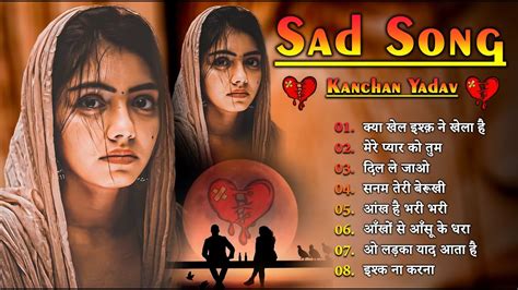 New Sad Song Kay Khel Ishq Ne Khela Hai Kanchan Yadav Hurt Tuching