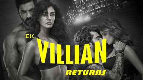 Galliyan Returns Song Ek Villain Returns John Disha Arjun Tara