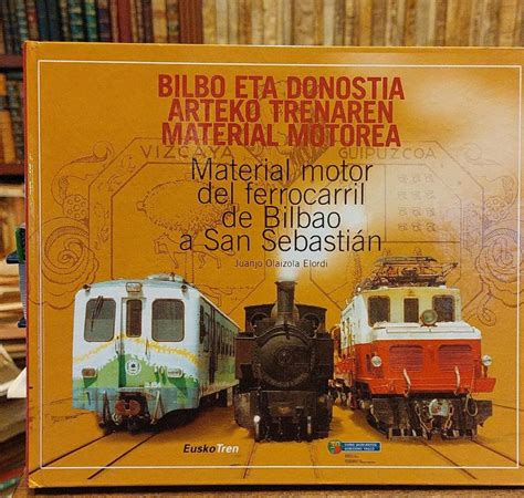 MATERIAL MOTOR DEL FERROCARRIL DE BILBAO A SAN SEBASTIAN Librería