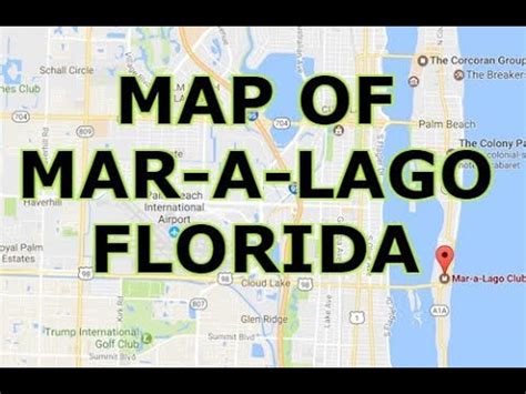 MAP OF MAR-A-LAGO FLORIDA - YouTube