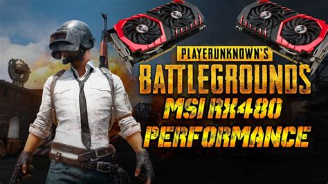 MSI RX480 8GB PLAYERUNKNOWN S BATTLEGROUNDS FPS I5 6500 YouTube