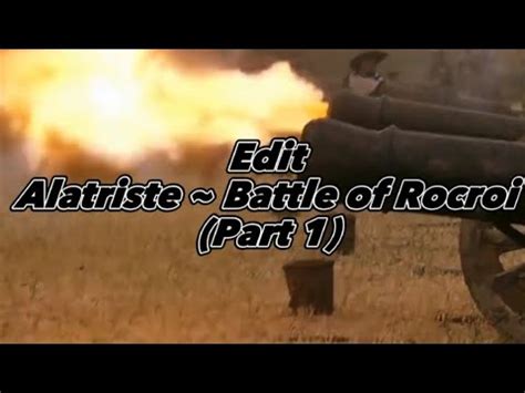 Alatriste Battle Of Rocroi Part 1 Edit Afterdark Battle YouTube