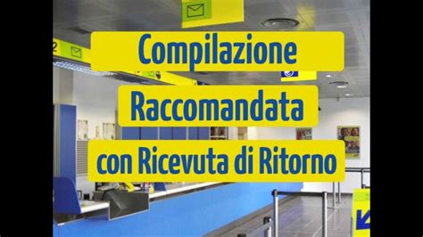 Guida Pratica Alla Raccomandata A R Come Si Fa Actualizado Gennaio