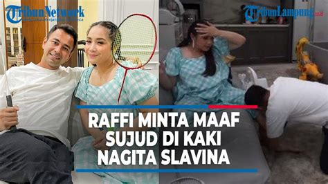 Raffi Ahmad Bersujud Di Kaki Nagita Slavina Ucap Minta Maaf