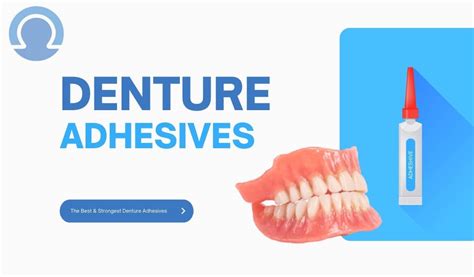 The Best & Strongest Denture Adhesives On The Market? | Voss Dental ...