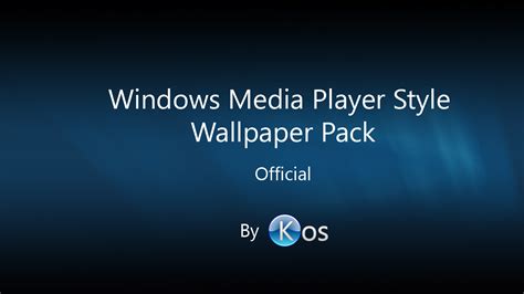 Windows Media Player Style Wallpaper Pack Official By Koszigler On