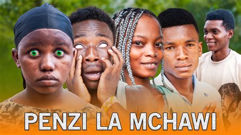 PENZI LA MCHAWI Full Movie By Endrick Og YouTube