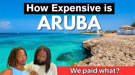 How Expensive Is ARUBA In 2024 A Cost Breakdown Of Food Accommodation