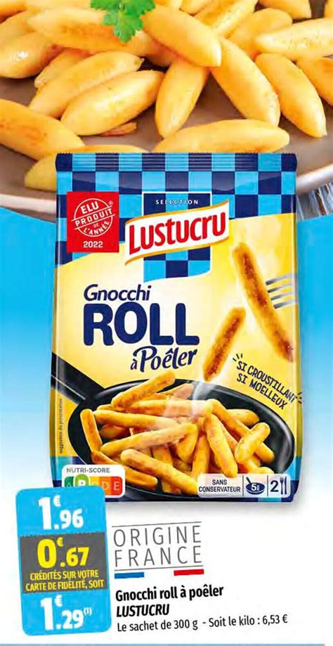 Promo Gnocchi Roll à Poêler Lustucru chez Coccinelle Express