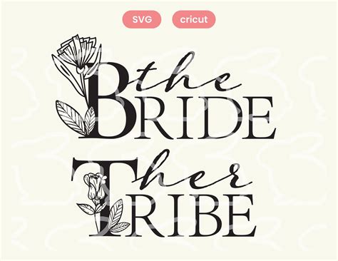 Bride Bundle Svg Bride Squad Tshirt Design Bachelorette Party Bride Tribe Bridal Shower Cut File