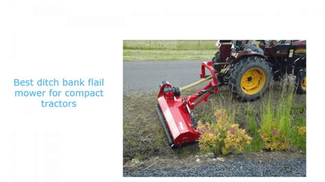 3 Best Ditch Bank Flail Mower For Compact Tractor Reviews