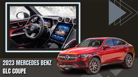 Introducing the 2023 Mercedes-Benz GLC Coupe: A Hybrid Design Masterpiece