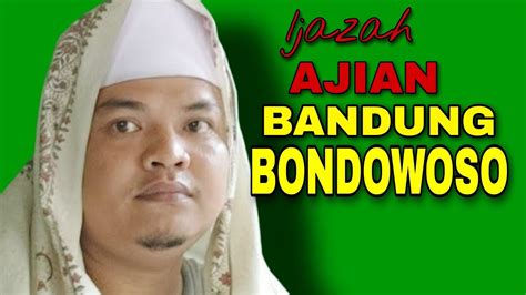 Ijazah AJIAN BANDUNG BONDOWOSO YouTube