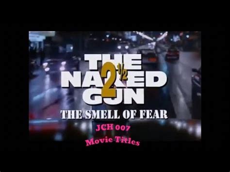 The Naked Gun 2½ The Smell of Fear 1991 Opening Title YouTube