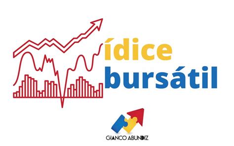 Qu Es Un Ndice Burs Til Gianco Abundiz