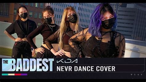 Nevr Kda The Baddest Kpop Dance Cover Youtube