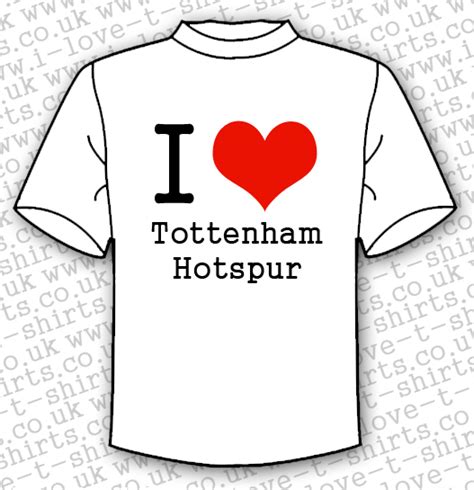 I Love Tottenham Hotspur T Shirt 1 I Love T Shirts