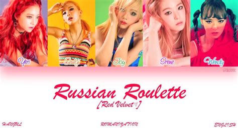 HAN ROM ENG Red Velvet 레드벨벳 Russian Roulette 러시안 룰렛 Color