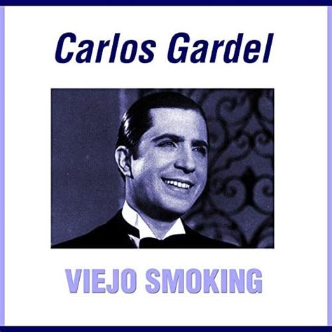 Écouter Viejo Smoking de Carlos Gardel sur Amazon Music