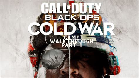 CALL OF DUTY BLACKS OPS COLD WAR XBOX GAMEPLAY WALKTHROUGH Part 1 NO