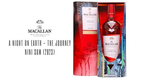 Macallan A Night On Earth The Journey Nini Sum 2023 AEvin DK