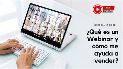 Qué es un webinar y cómo puedo crear uno