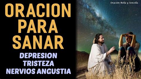 Oración para sanar la Depresión Tristeza Nervios o Angustia YouTube