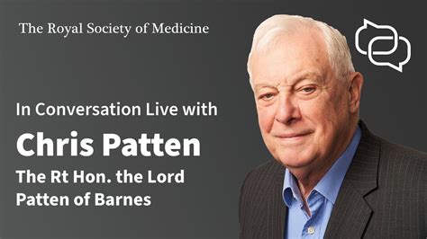 Rsm In Conversation Live With Chris Patten The Rt Hon The Lord Patten