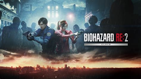 Nintendo Switch™『バイオハザード Re2 クラウド』本日発売！ 株式会社カプコンのプレスリリース