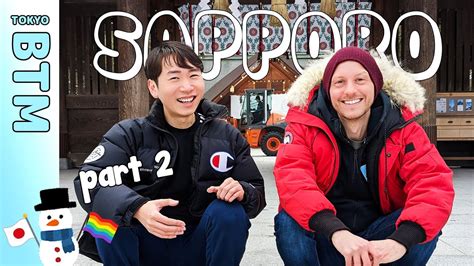 Being Popular Fun And Incredibly Gay In SapporoGay Japan Vlog YouTube