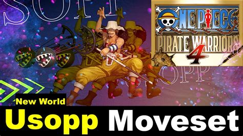 Usopp New World Moveset One Piece Pirate Warriors 4 Youtube