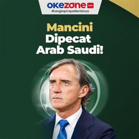 Roberto Mancini Resmi Dipecat Timnas Arab Saudi Foto Okezone