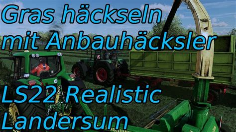 Ls Real Landersum Gras H Ckseln Mit Anbauh Cksler Pc Mp