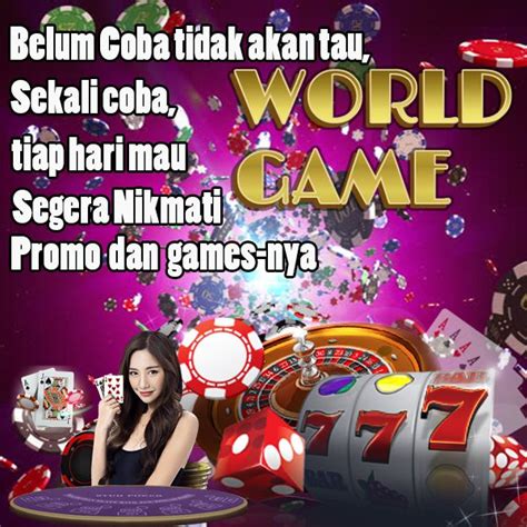 World Games Adalah Web Online Terpercaya Di Dunia Karena Sudah Lebih