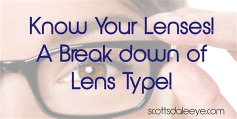 Know Your Eyeglass Lenses - A Breakdown of Lens Type