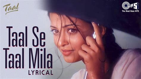 Taal Se Taal Mila Lyrics - Udit Narayan Alka Yagnik - Lyrics Know